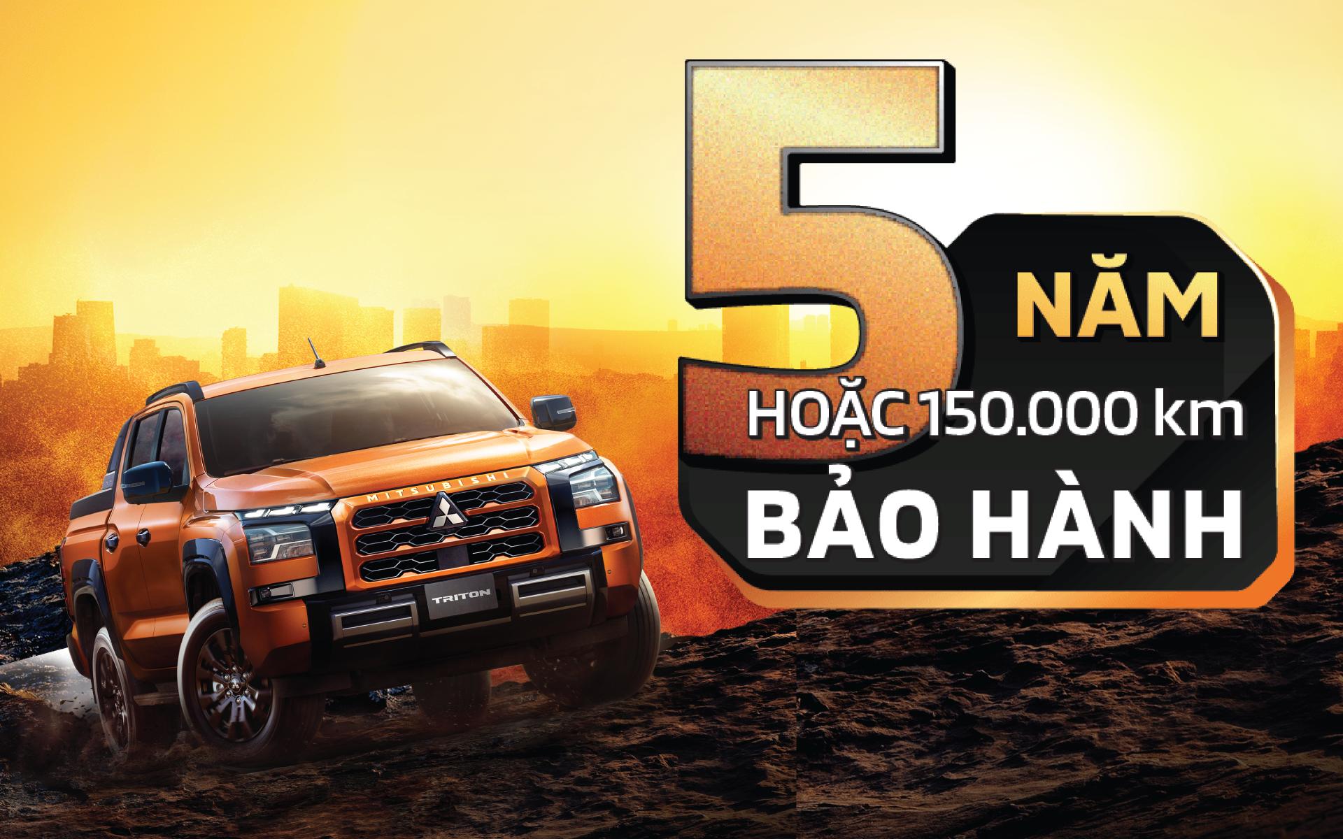 BẢO HÀNH 5 NĂM HOẶC 100.000KM